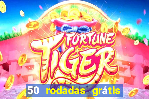 50 rodadas grátis no cadastro